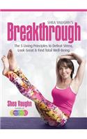 Shea Vaughn's Breakthrough!