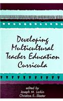 Developing Multicultural Teacher Education Curricula