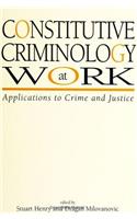 Constitutive Criminology at Work