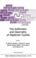 The Arithmetic and Geometry of Algebraic Cycles