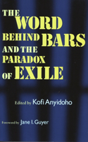 Word Behind Bars and the Paradox of Exile