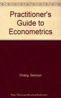 Practitioner's Guide to Econometrics