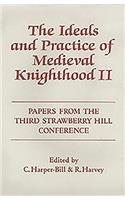 Ideals and Practice of Medieval Knighthood, Volume II