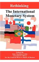 Rethinking the International Monetary System