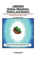 Liberian Origins, Migrations, History, and Destiny