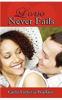 Love Never Fails