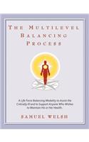 Multilevel Balancing Process