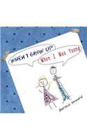 When I Grow Up, When I Was Young