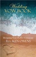 Wedding Vow Book: Designing Your Perfect Ceremony