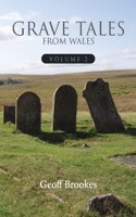 Grave Tales of Wales 2