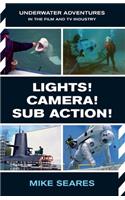 Lights! Camera! Sub Action!
