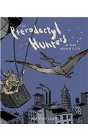Pterodactyl Hunters in the Gilded City