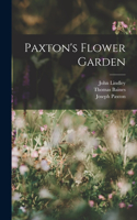 Paxton's Flower Garden