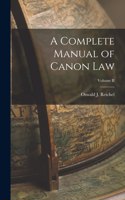 Complete Manual of Canon Law; Volume II