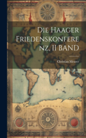 Die Haager Friedenskonferenz, II BAND