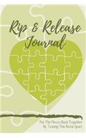 Rip & Release Journal - Put The Pieces Back Together By Tearing This Book Apart: Self-Care Depression and Anxiety Notebook with Prompts A Destructive, Alternative Method to Coping With and Relieving Mental Angst, Frustration, Dep