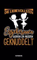 Die liebevollsten Erzieherinnen werden am meisten geknuddelt Notebook