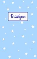 Braelynn: Personalized Name Journal. Wide Ruled (Lined) Writing Diary, Composition Book. Baby Blue Stars Cover for Girls, Kids and Teens