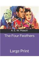 The Four Feathers: Large Print