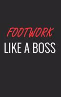 Footwork Like a Boss: A Matte Soft Cover Notebook to Write In. 120 Blank Lined Pages