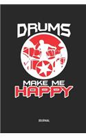 Drums Make Me Happy Journal