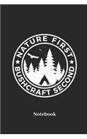 Nature First Bushcraft Second Notebook