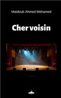 Cher voisin