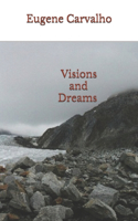 Visions and Dreams