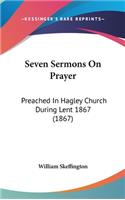 Seven Sermons on Prayer