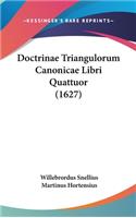 Doctrinae Triangulorum Canonicae Libri Quattuor (1627)