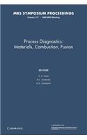 Process Diagnostics: Volume 117: Materials, Combustion, Fusion