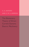 The Elementary Theory of Direct Current Dynamo Electric Machinery