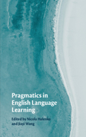 Pragmatics in English Language Learning