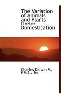 The Variation of Animals and Plants Under Domestication