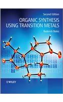 Organic Synthesis Using Transition Metals