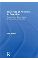 Dialectics of Knowing in Education