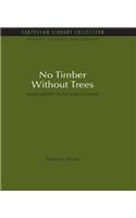 No Timber Without Trees: Sustainability in the Tropical Forest