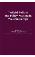 Judicial Politics and Policy-Making in Western Europe