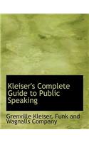 Kleiser's Complete Guide to Public Speaking