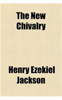 The New Chivalry