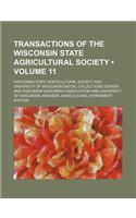 Transactions of the Wisconsin State Agricultural Society (Volume 11): (English)
