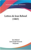Lettres de Jean Reboul (1865)