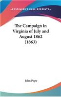 The Campaign in Virginia of July and August 1862 (1863)