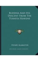 Buddha and His Descent from the Tushita Heavens