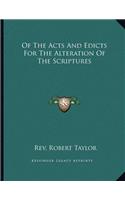 Of the Acts and Edicts for the Alteration of the Scriptures