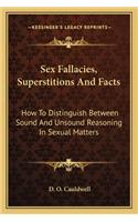 Sex Fallacies, Superstitions And Facts