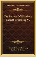 The Letters of Elizabeth Barrett Browning V2