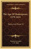 The Age of Shakespeare, 1579-1631
