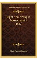 Right And Wrong In Massachusetts (1839)