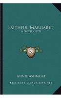 Faithful Margaret